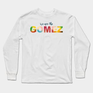 WE ARE GOMEZ 2 (black) Long Sleeve T-Shirt